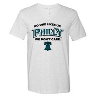 No One Likes Us We Don't Care Philly Philadelphia V-Neck T-Shirt