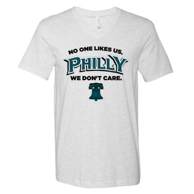 No One Likes Us We Don't Care Philly Philadelphia V-Neck T-Shirt