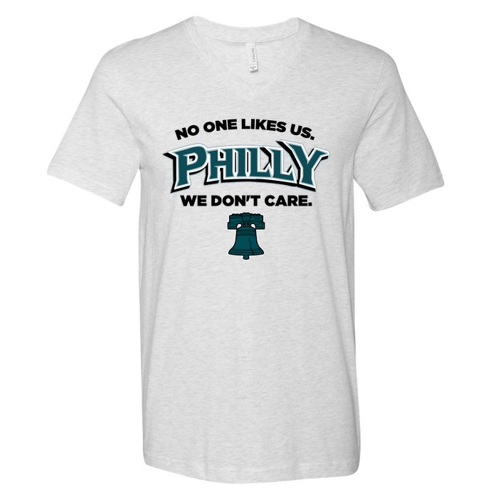 No One Likes Us We Don't Care Philly Philadelphia V-Neck T-Shirt