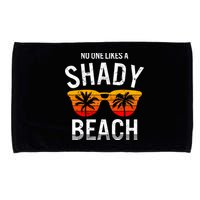 No One Like A Shady Beach Vacay Mode Traveling Surfing Wo Microfiber Hand Towel