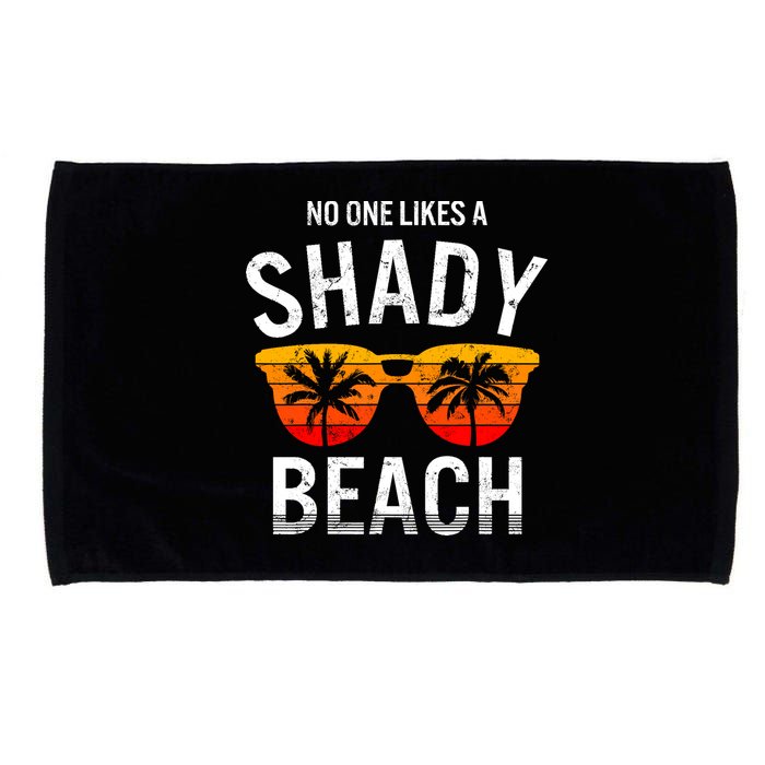 No One Like A Shady Beach Vacay Mode Traveling Surfing Wo Microfiber Hand Towel