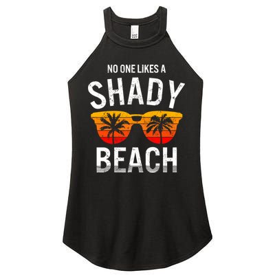 No One Like A Shady Beach Vacay Mode Traveling Surfing Wo Women's Perfect Tri Rocker Tank