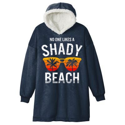 No One Like A Shady Beach Vacay Mode Traveling Surfing Wo Hooded Wearable Blanket