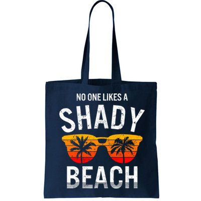No One Like A Shady Beach Vacay Mode Traveling Surfing Wo Bag