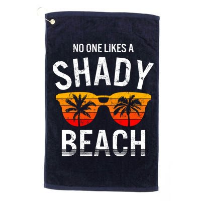 No One Like A Shady Beach Vacay Mode Traveling Surfing Wo Golf Towel