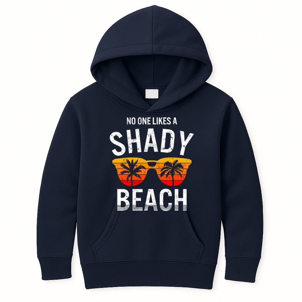 No One Like A Shady Beach Vacay Mode Traveling Surfing Wo Kids Hoodie