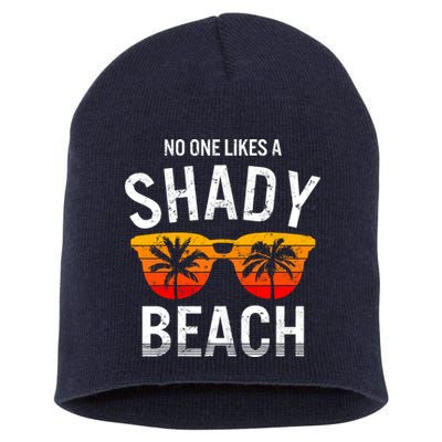 No One Like A Shady Beach Vacay Mode Traveling Surfing Wo Short Acrylic Beanie
