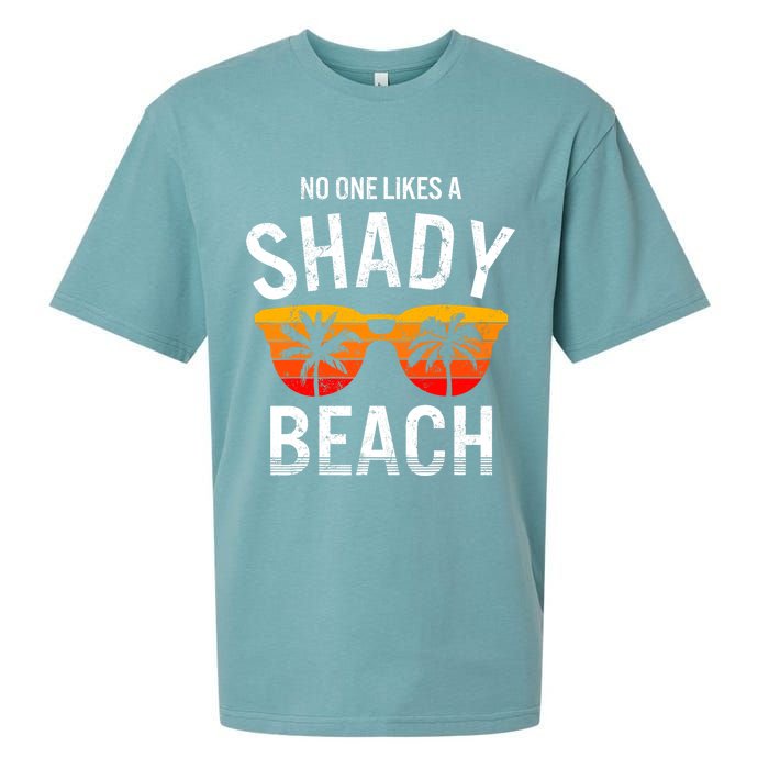 No One Like A Shady Beach Vacay Mode Traveling Surfing Wo Sueded Cloud Jersey T-Shirt