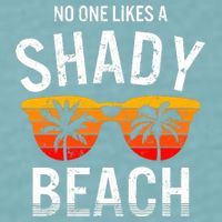 No One Like A Shady Beach Vacay Mode Traveling Surfing Wo Sueded Cloud Jersey T-Shirt