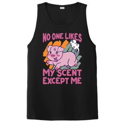 No One Likes My Scent Except Me Funny Farting Pig Funny Gift PosiCharge Competitor Tank