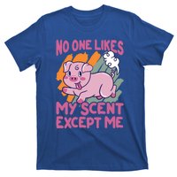 No One Likes My Scent Except Me Funny Farting Pig Funny Gift T-Shirt