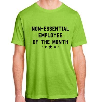 Non-Essential Employee Of The Month Adult ChromaSoft Performance T-Shirt