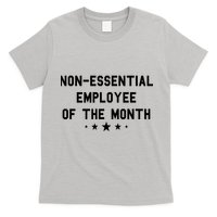 Non-Essential Employee Of The Month T-Shirt