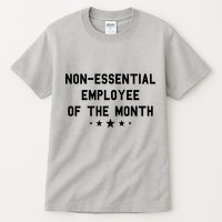 Non-Essential Employee Of The Month Tall T-Shirt