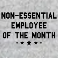 Non-Essential Employee Of The Month Tall T-Shirt