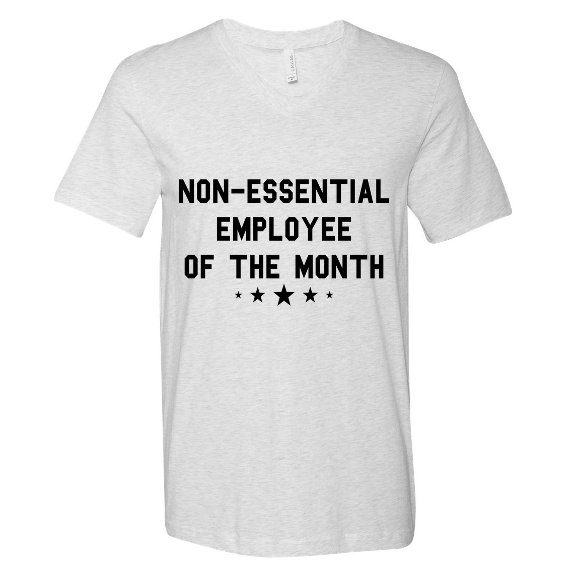 Non-Essential Employee Of The Month V-Neck T-Shirt
