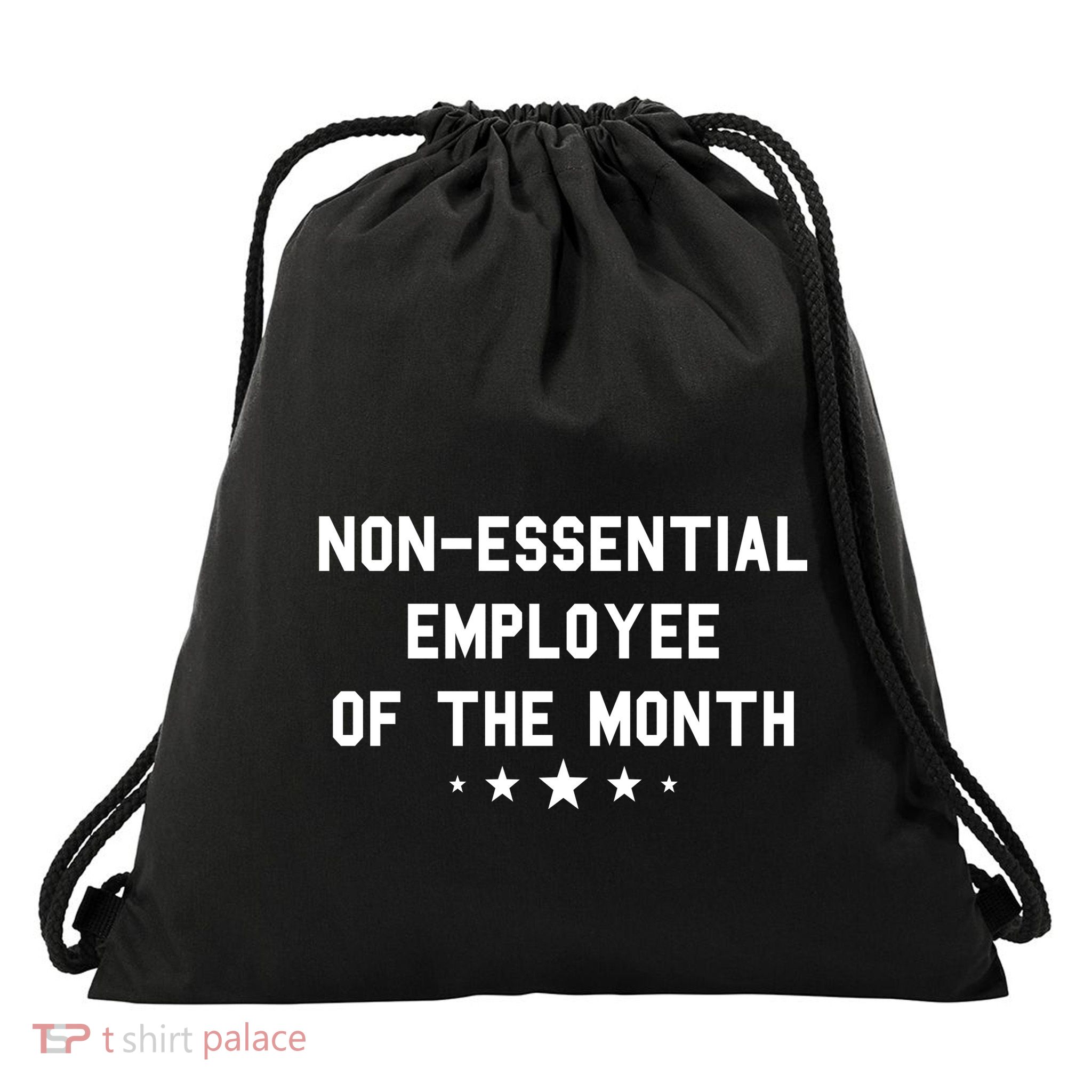 Non-Essential Employee Of The Month Drawstring Bag