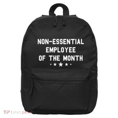 Non-Essential Employee Of The Month 16 in Basic Backpack