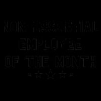Non-Essential Employee Of The Month 16oz Travel Tumbler