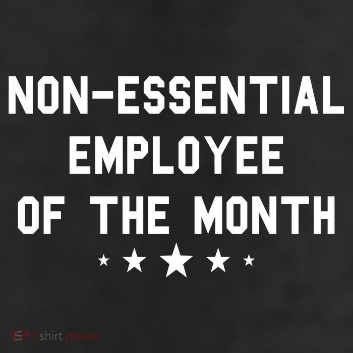 Non-Essential Employee Of The Month 25L Jumbo Tote