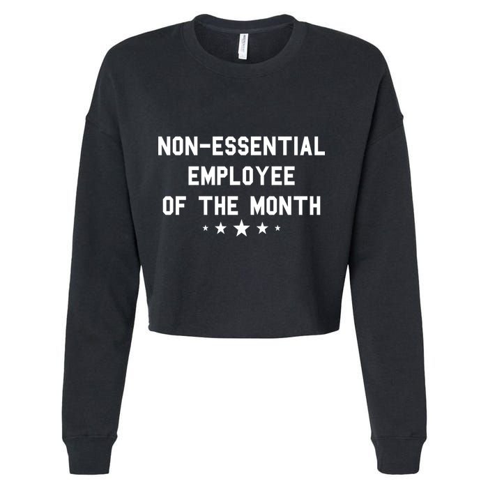Non-Essential Employee Of The Month Cropped Pullover Crew