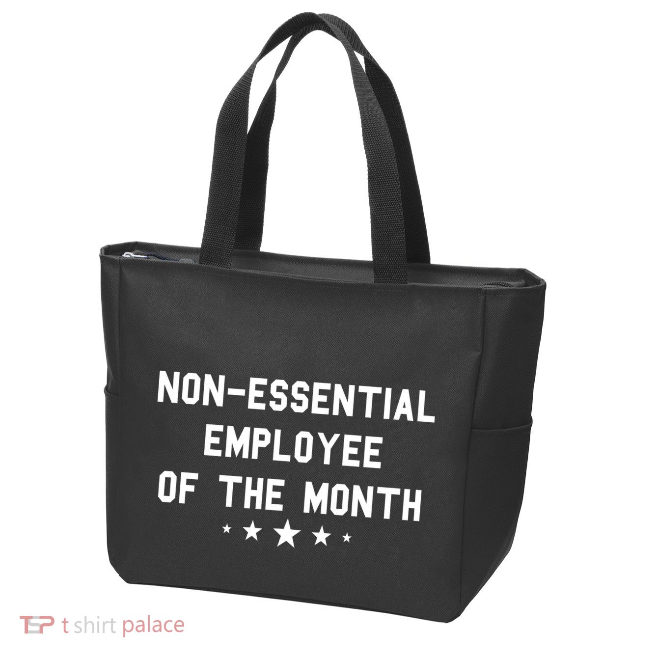 Non-Essential Employee Of The Month Zip Tote Bag