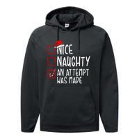 Naughty Or Nice Funny An Attempt Was Made Christmas Performance Fleece Hoodie