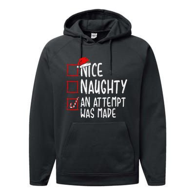 Naughty Or Nice Funny An Attempt Was Made Christmas Performance Fleece Hoodie