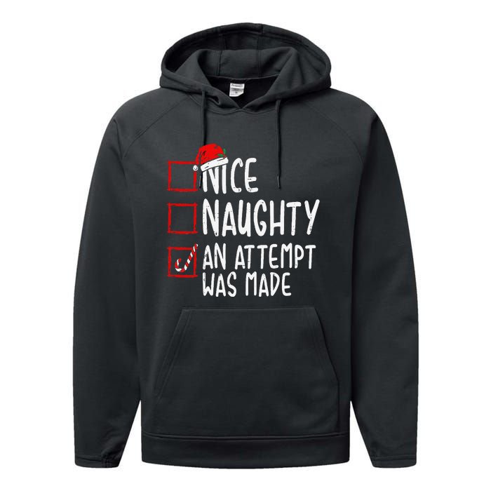 Naughty Or Nice Funny An Attempt Was Made Christmas Performance Fleece Hoodie