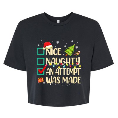 Naughty Or Nice Funny An Attempt Was Made Christmas Bella+Canvas Jersey Crop Tee