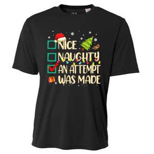 Naughty Or Nice Funny An Attempt Was Made Christmas Cooling Performance Crew T-Shirt