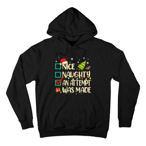 Naughty Or Nice Funny An Attempt Was Made Christmas Hoodie