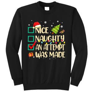 Naughty Or Nice Funny An Attempt Was Made Christmas Sweatshirt