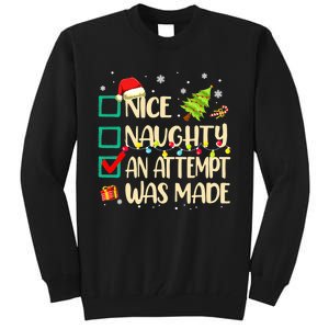 Naughty Or Nice Funny An Attempt Was Made Christmas Tall Sweatshirt