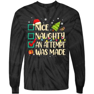 Naughty Or Nice Funny An Attempt Was Made Christmas Tie-Dye Long Sleeve Shirt