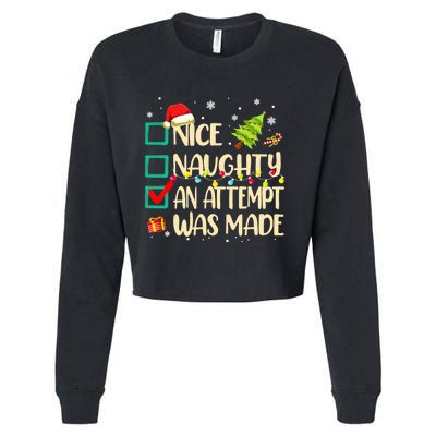 Naughty Or Nice Funny An Attempt Was Made Christmas Cropped Pullover Crew