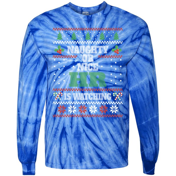 Naughty Or Nice Hu Resources Ager Ugly Christmas Hr Cool Gift Tie-Dye Long Sleeve Shirt