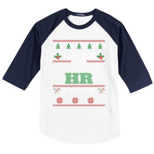 Naughty Or Nice Hu Resources Ager Ugly Christmas Hr Cool Gift Baseball Sleeve Shirt