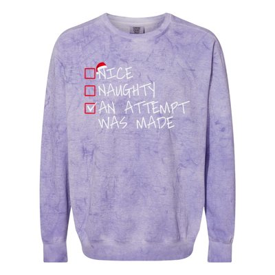 Naughty Or Nice Funny An Attempt Was Made Christmas Great Gift Colorblast Crewneck Sweatshirt