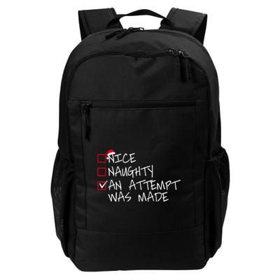 Naughty Or Nice Funny An Attempt Was Made Christmas Great Gift Backpack
