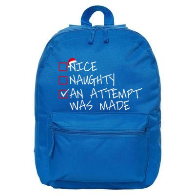 Naughty Or Nice Funny An Attempt Was Made Christmas Great Gift 16 in Basic Backpack