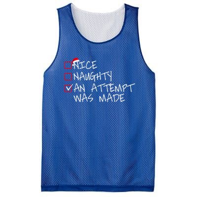 Naughty Or Nice Funny An Attempt Was Made Christmas Great Gift Mesh Reversible Basketball Jersey Tank