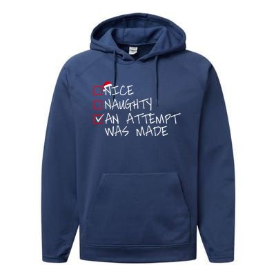 Naughty Or Nice Funny An Attempt Was Made Christmas Great Gift Performance Fleece Hoodie