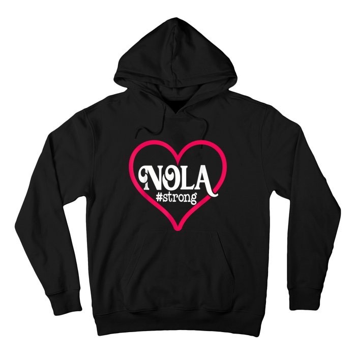 New Orleans Nola Strong Heart New Orleans Strong Hoodie