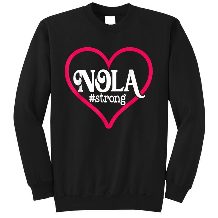 New Orleans Nola Strong Heart New Orleans Strong Sweatshirt