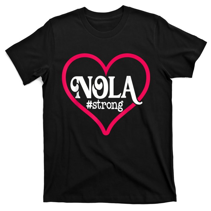 New Orleans Nola Strong Heart New Orleans Strong T-Shirt