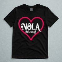 New Orleans Nola Strong Heart New Orleans Strong T-Shirt