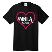 New Orleans Nola Strong Heart New Orleans Strong Tall T-Shirt