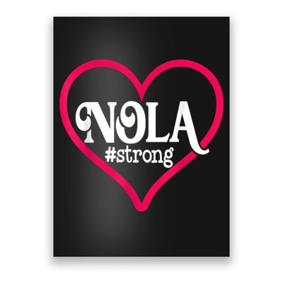 New Orleans Nola Strong Heart New Orleans Strong Poster
