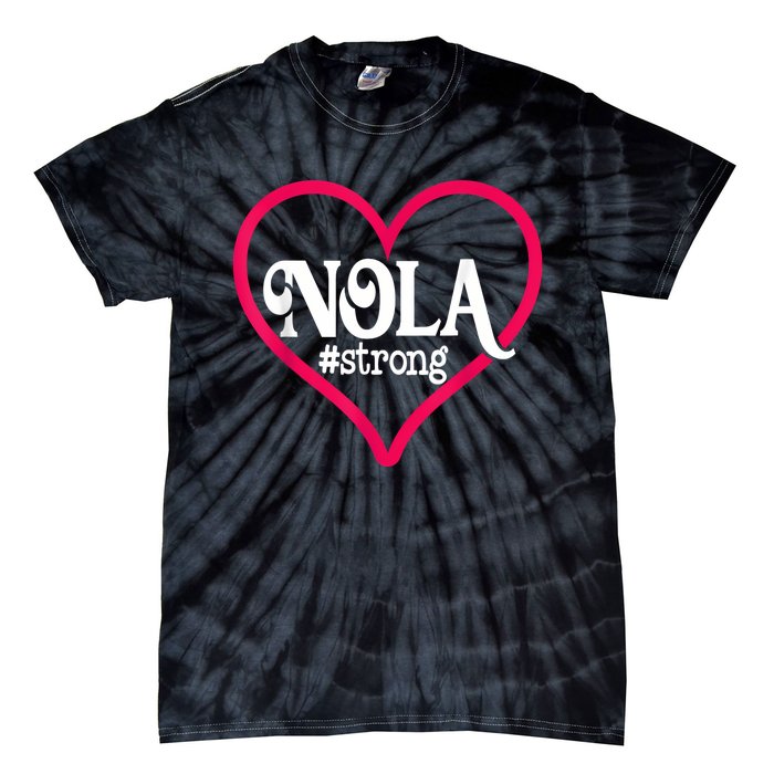 New Orleans Nola Strong Heart New Orleans Strong Tie-Dye T-Shirt